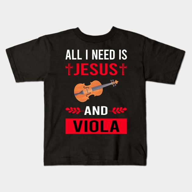 I Need Jesus And Viola Violist Kids T-Shirt by Good Day